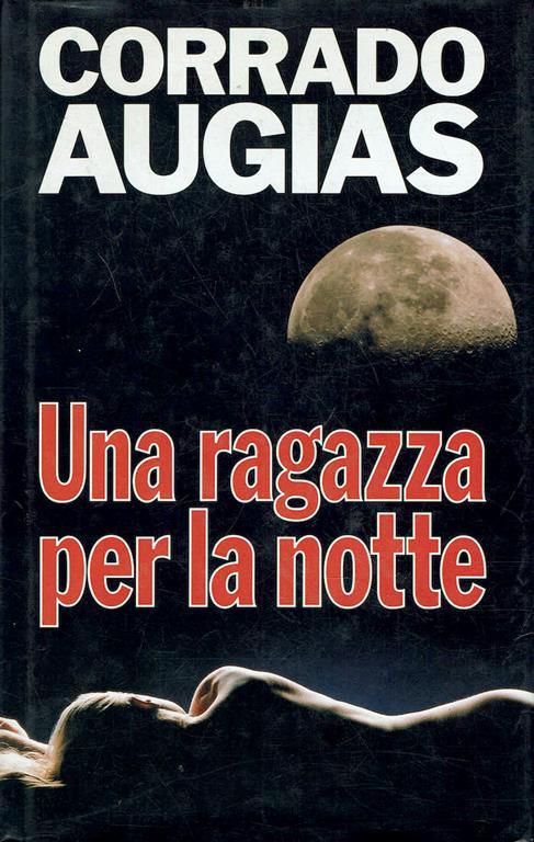 Una Ragazza Per La Notte - Corrado Augias - copertina