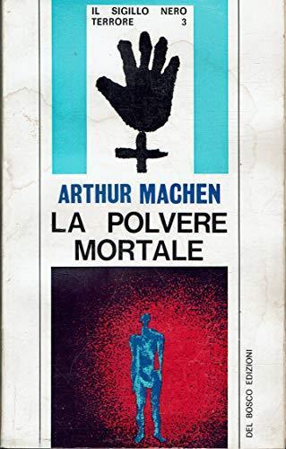 La polvere mortale - Arthur Machen - copertina