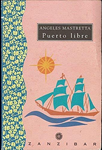 Puerto libre - Ángeles Mastretta - copertina