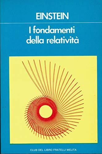 I fondamenti della relatività (stampa 1976) - Albert Einstein - copertina