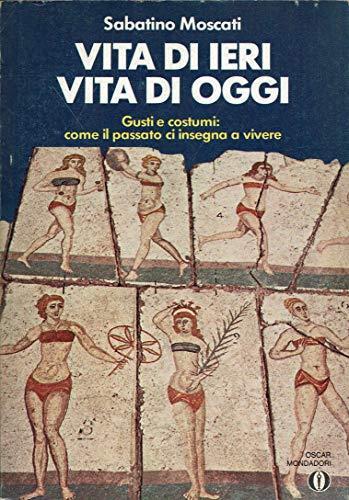 Vita di ieri vita di oggi - Sabatino Moscati - copertina