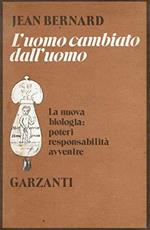 L' uomo cambiato dall'uomo