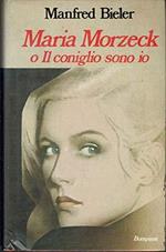 Maria Morzeck o Il coniglio sono io