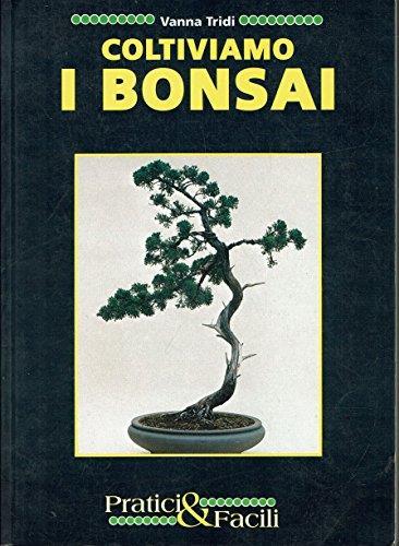 Coltiviamo I Bonsai - Vanna Reidi - copertina
