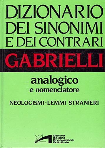 Dizionario Dei Sinonimi E Dei Contrari Analogico E Nomenclatore - Aldo  Gabrielli - Libro Usato - Istituto Editoriale Italiano - | IBS