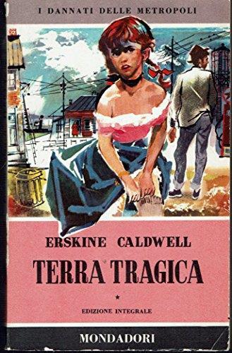 Art 9.215 Libro Terra Tragica Di Erskine Caldwell 1955 - copertina