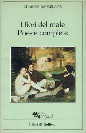 I fiori del male - poesie complete - Charles Baudelaire - copertina