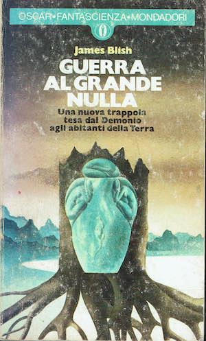 Guerra al grande nulla - James Blish - copertina