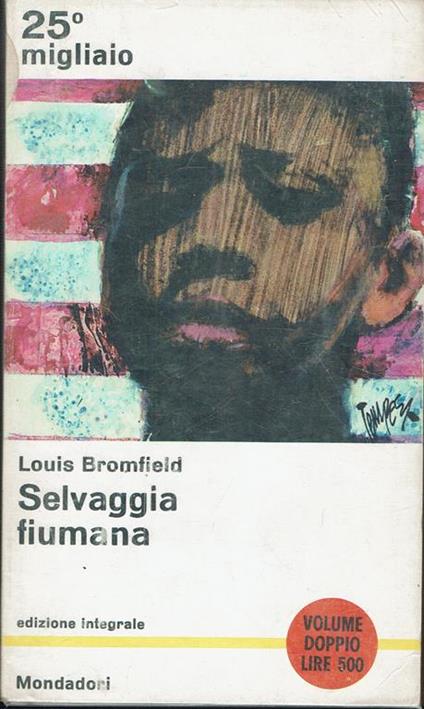 Selvaggia fiumana - Louis Bromfield - copertina