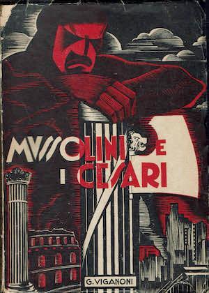 Mussolini e i Cesari - Giovanni Viganoni - copertina