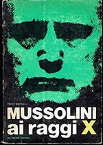 Mussolini ai raggi X