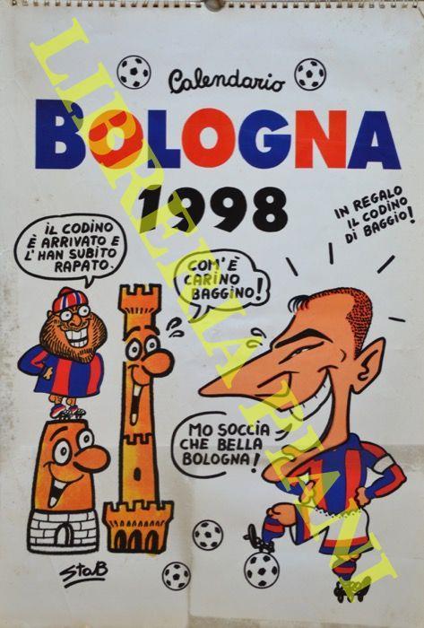 Calendario Bologna Calcio 1998 - Libro Usato - ND - | IBS