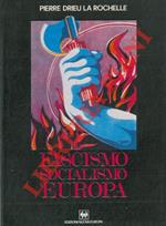 Socialismo. Fascismo. Europa