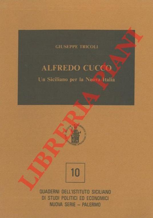 Alfredo Cucco. Un siciliano per la Nuova Italia - Giuseppe Tricoli - copertina