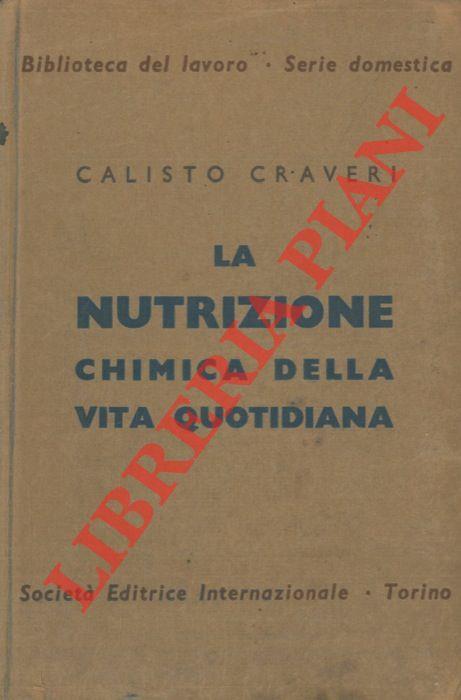 La nutrizione chimica della vita quotidiana - Calisto Craveri - copertina