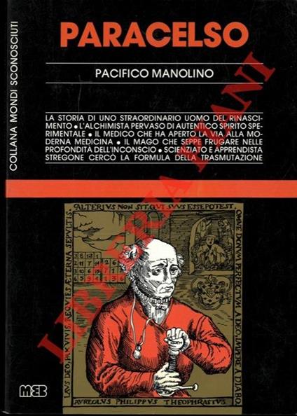 Paracelso. Alchimista, medico, mago - Pacifico Manolino - copertina