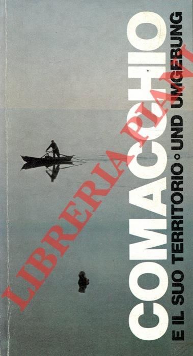 Comacchio e il suo territorio. Comacchio und Umgebung - Luciano Boccaccini - copertina