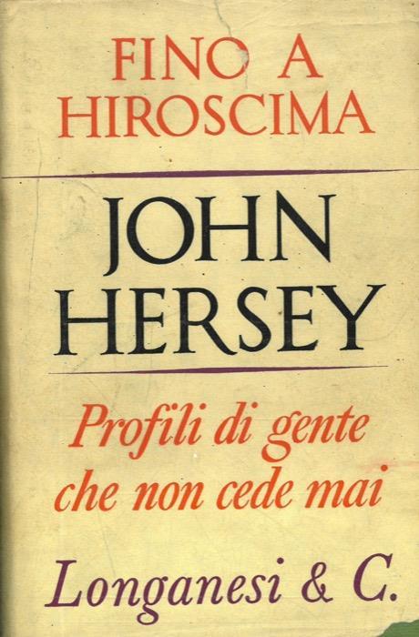 Fino a Hiroscima - John Hersey - copertina