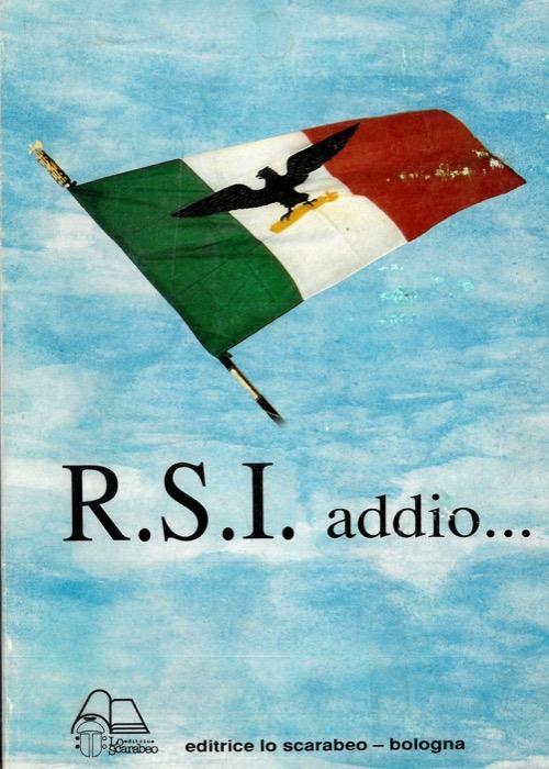 RSI addio ... 1943 - 1945 - Emilio Bettini - copertina