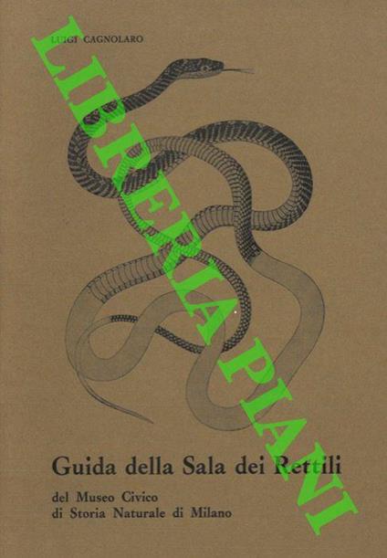Guida della Sala dei 'Rettili' del Museo Civico di Storia Naturale di Milano - Luigi Cagnolaro - copertina