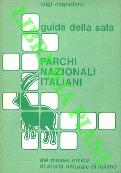 Guida della Sala "Parchi Nazionali italiani" del Museo Civico di Storia Naturale di Milano - Luigi Cagnolaro - copertina
