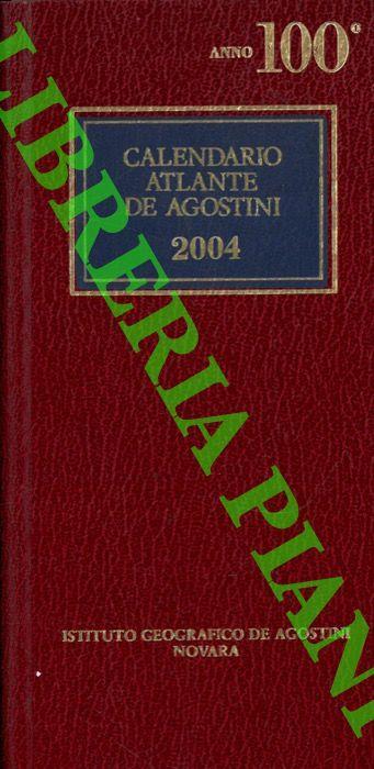 Calendario Atlante De Agostini. 2004, Anno 100� - copertina