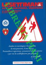 Lesettimane. Sci, sci-alpinismo, alpinismo