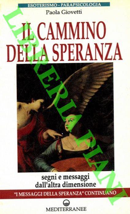 Il cammino della speranza - Paola Giovetti - copertina