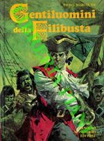 Gentiluomini della Filibusta. Illustrazioni di Ugo Monicelli. Copertina di Guido Bertello