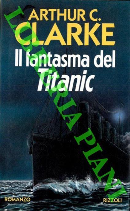 Il fantasma del Titanic - Arthur C. Clarke - copertina