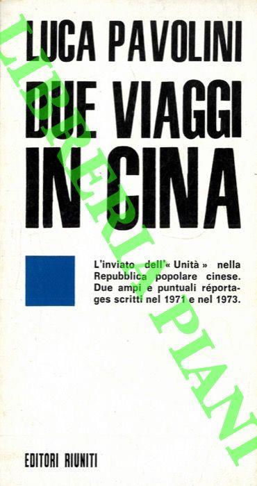 Due viaggi in Cina - Luca Pavolini - copertina