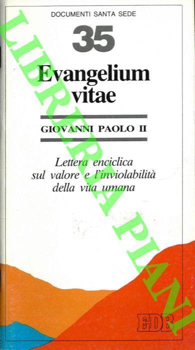 Evangelium vitae. Lettera enciclica sul valore e l'inviolabilità della vita umana - Giovanni Paolo II - copertina