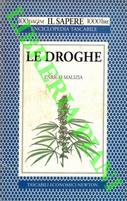 Le droghe - Enrico Malizia - copertina