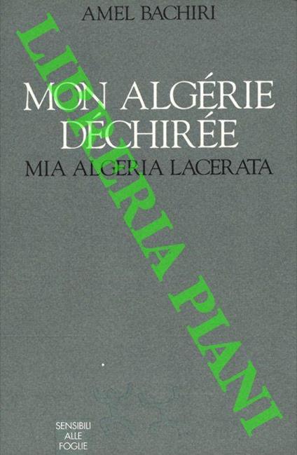 Mon Algérie déchire-Mia Algeria lacerata - Amel Bachiri - copertina