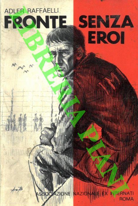 Fronte senza eroi - Adler Raffaelli - copertina