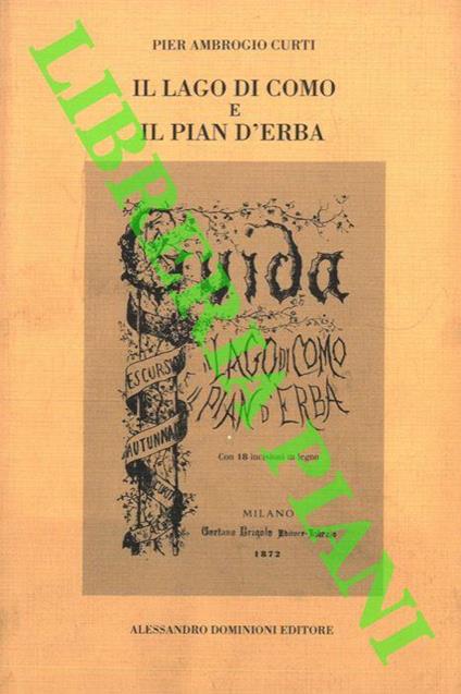 Il Lago di Como e il Pian d'Erba. Escursioni autunnali - Pier Ambrogio Curti - copertina