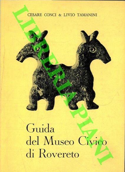 Guida del Museo Civico di Rovereto - Cesare Conci - copertina