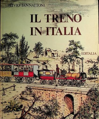 Il treno in italia - Livio Jannattoni - copertina