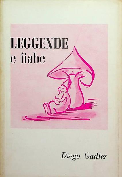 Leggende e fiabe - Diego Gadler - copertina