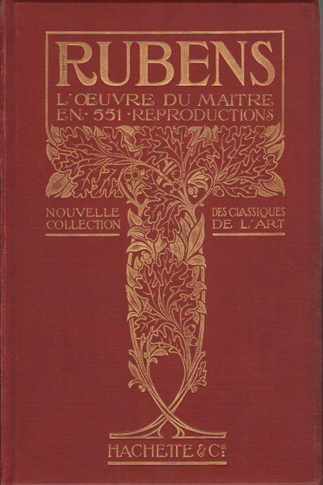 P. P. Rubens. L'Oeuvre Du Maitre En 551 Reproductions - copertina