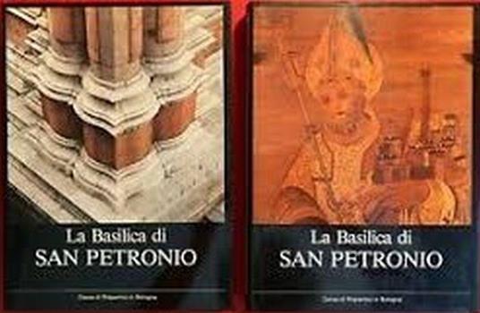 La Basilica Di San Petronio In Bologna (2 Volumi) - copertina