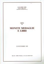 Monete romane, monete e medaglie di zecche italiane ed estere, libri di numismatica : esposizione giovedì 28 novembre 1985,vendita venerdì 29 novembre 1985