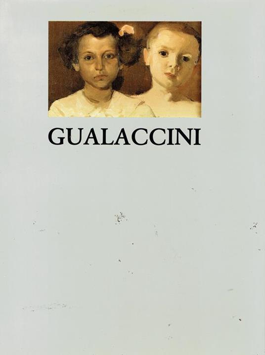 Gualaccini : pittore della Nuova Italia - Mauro Bocci - copertina