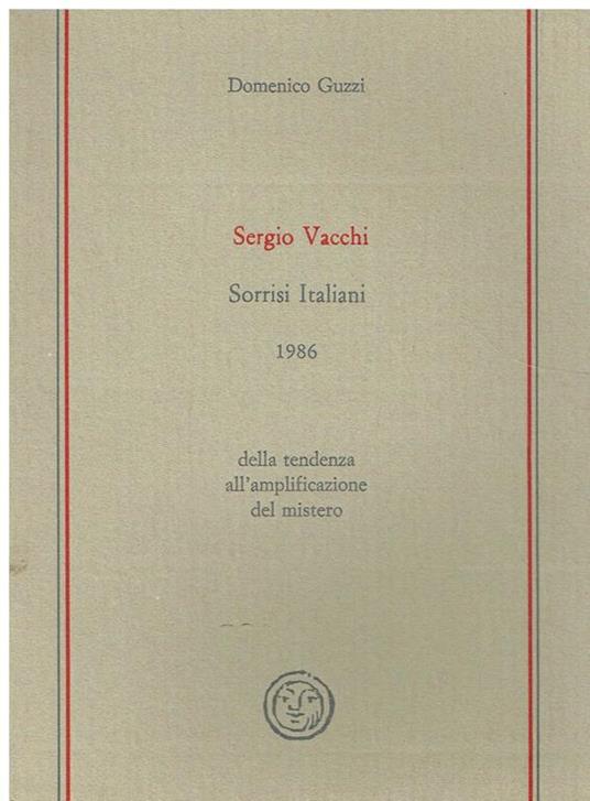 Sergio Vacchi : Sorrisi italiani 1986,della tendenza all'amplificazione del mistero - Domenico Guzzi - copertina