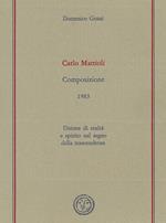 Carlo Mattioli : Composizione (1983),unione di realtà e spirito nel segno della trascendenza