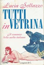 Tutti in vetrina. Il romanzo della moda italiana