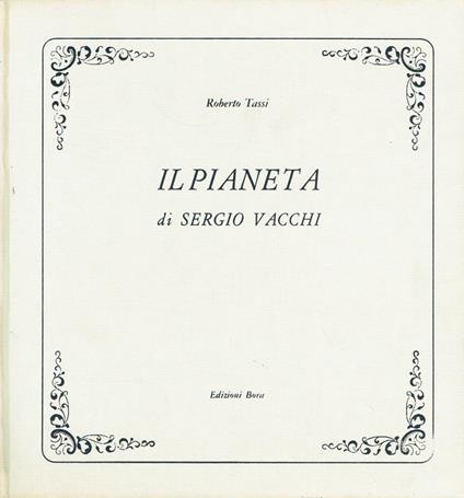 Il pianeta di Sergio Vacchi - Roberto Tassi - copertina