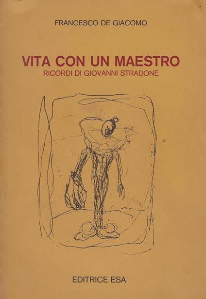 Vita con un maestro : ricordi di Giovanni Stradone - copertina