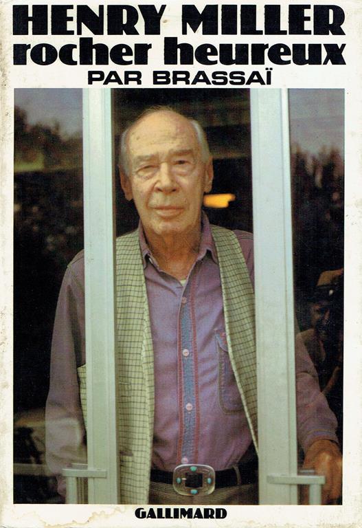 Henry Miller, rocher heureux - Brassaï - copertina