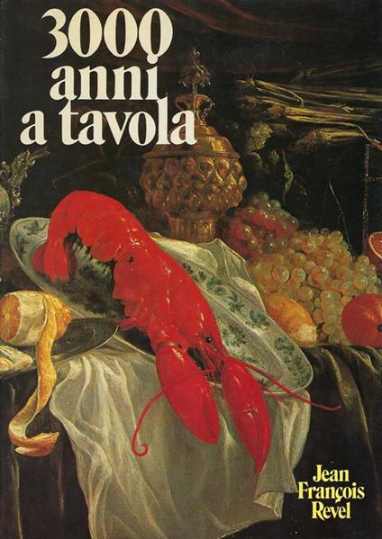 3000 Anni A Tavola - Jean-François Vilar - copertina